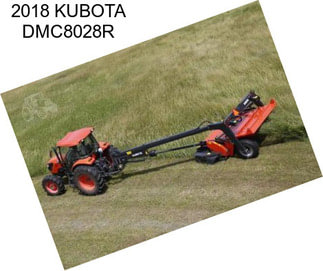 2018 KUBOTA DMC8028R