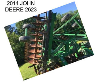 2014 JOHN DEERE 2623