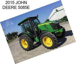 2015 JOHN DEERE 5085E