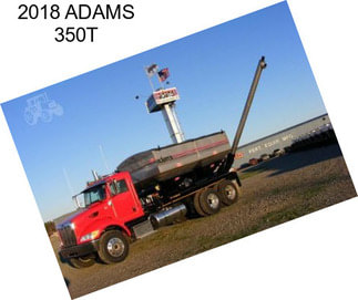 2018 ADAMS 350T