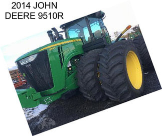 2014 JOHN DEERE 9510R