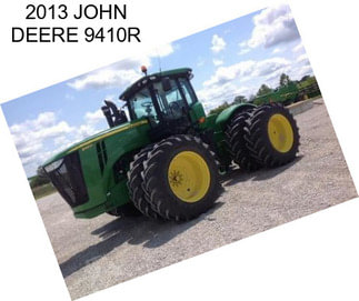 2013 JOHN DEERE 9410R