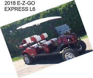 2018 E-Z-GO EXPRESS L6