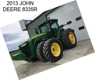 2013 JOHN DEERE 8335R