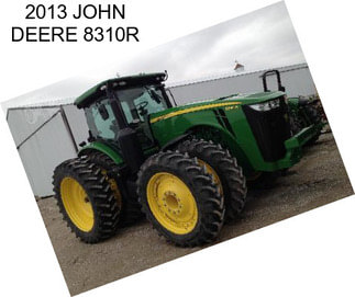 2013 JOHN DEERE 8310R