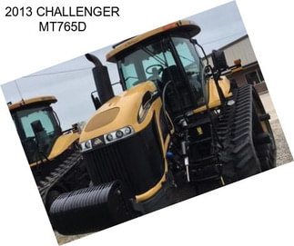 2013 CHALLENGER MT765D