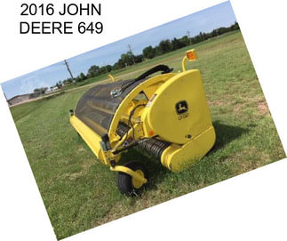 2016 JOHN DEERE 649