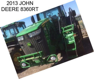 2013 JOHN DEERE 8360RT