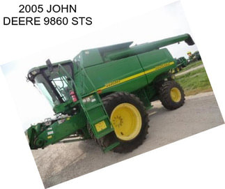 2005 JOHN DEERE 9860 STS