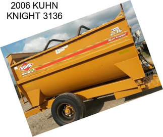 2006 KUHN KNIGHT 3136