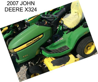 2007 JOHN DEERE X324