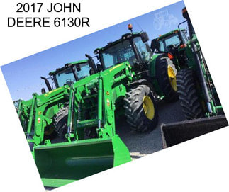 2017 JOHN DEERE 6130R