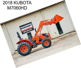 2018 KUBOTA M7060HD