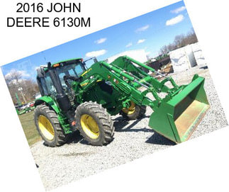 2016 JOHN DEERE 6130M