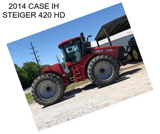 2014 CASE IH STEIGER 420 HD