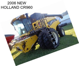 2006 NEW HOLLAND CR960