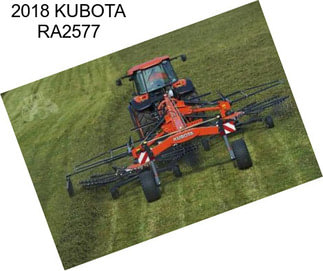 2018 KUBOTA RA2577