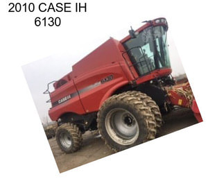 2010 CASE IH 6130