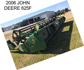 2006 JOHN DEERE 625F