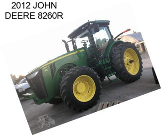 2012 JOHN DEERE 8260R