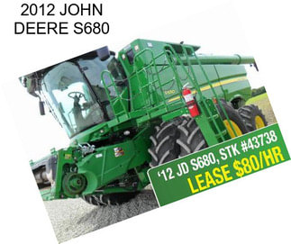 2012 JOHN DEERE S680