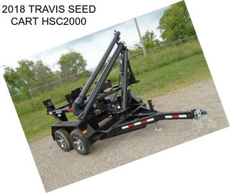 2018 TRAVIS SEED CART HSC2000