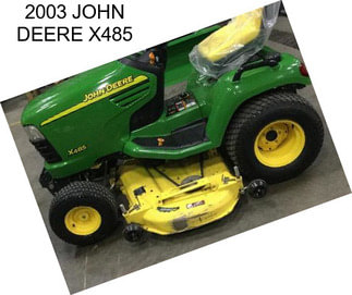 2003 JOHN DEERE X485