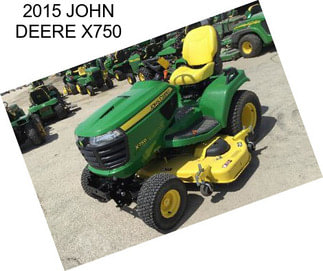 2015 JOHN DEERE X750