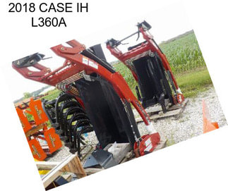 2018 CASE IH L360A