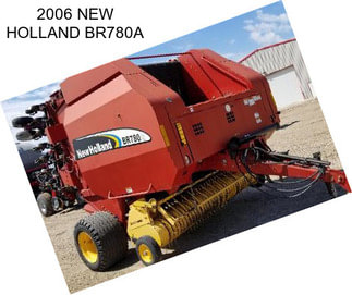 2006 NEW HOLLAND BR780A