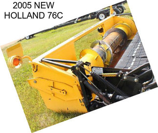 2005 NEW HOLLAND 76C