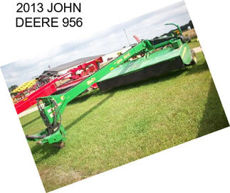 2013 JOHN DEERE 956