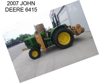 2007 JOHN DEERE 6415