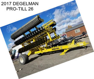 2017 DEGELMAN PRO-TILL 26