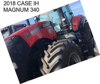 2018 CASE IH MAGNUM 340