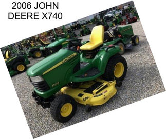 2006 JOHN DEERE X740