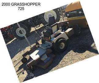 2000 GRASSHOPPER 725