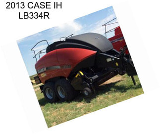 2013 CASE IH LB334R