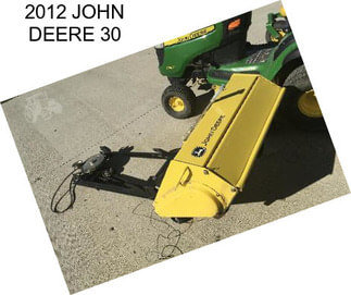 2012 JOHN DEERE 30