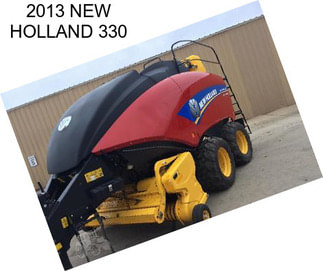 2013 NEW HOLLAND 330