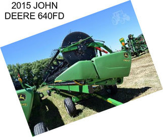 2015 JOHN DEERE 640FD