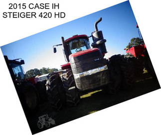2015 CASE IH STEIGER 420 HD