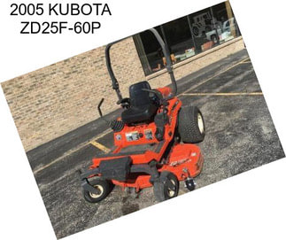 2005 KUBOTA ZD25F-60P