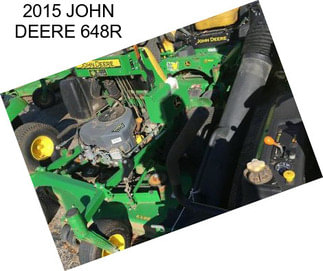 2015 JOHN DEERE 648R