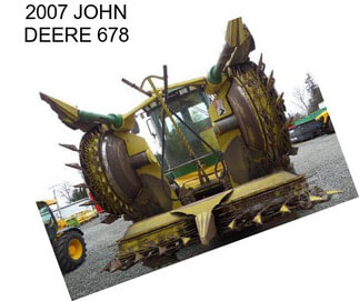 2007 JOHN DEERE 678