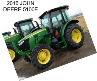 2016 JOHN DEERE 5100E