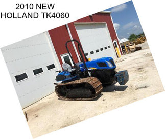 2010 NEW HOLLAND TK4060