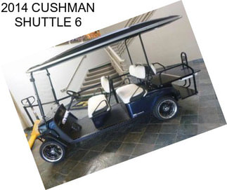 2014 CUSHMAN SHUTTLE 6