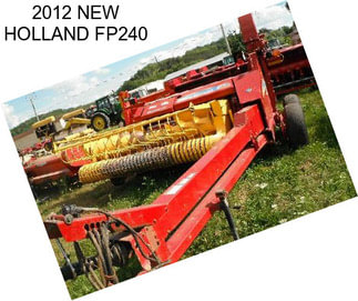 2012 NEW HOLLAND FP240