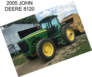 2005 JOHN DEERE 8120